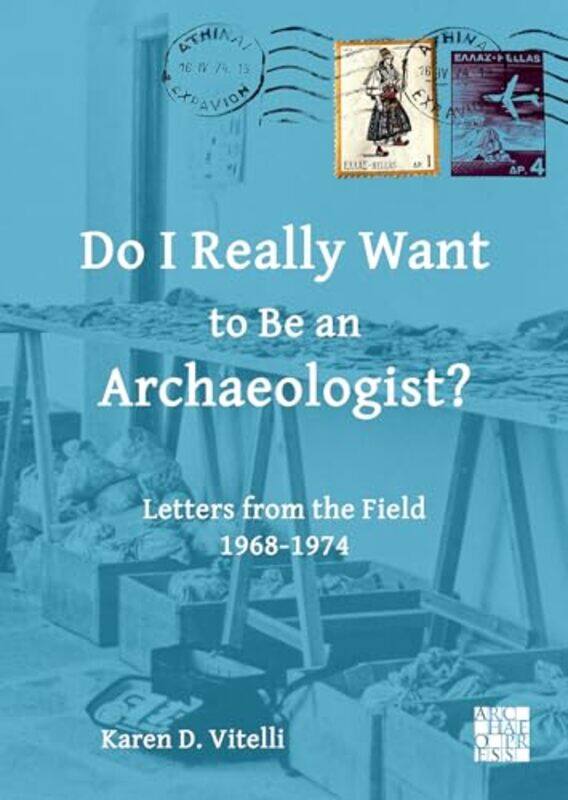 

Do I Really Want to Be an Archaeologist by Various authorsVarious Illustrators-Paperback