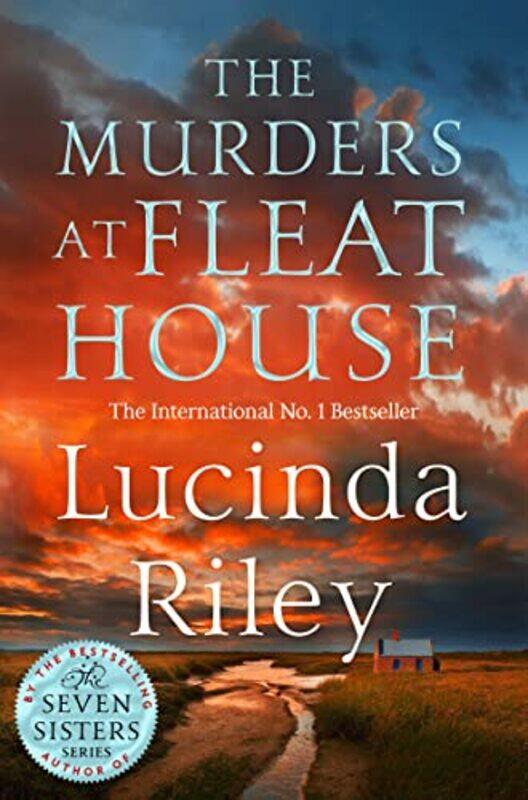 

The Murders At Fleat House The New Novel From The Author Of The Millioncopy Bestselling The Seven By Lucinda Riley -Hardcover