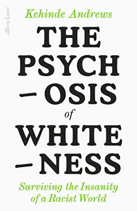 

The Psychosis of Whiteness by Gareth Owen-Hardcover