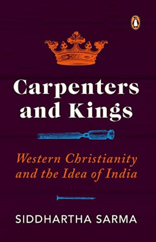 

Carpenters And Kings by Siddhartha Sarma - Paperback