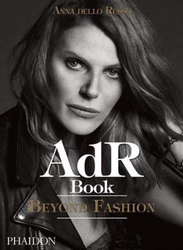AdR Book: Beyond Fashion, Hardcover Book, By: Anna Dello Russo