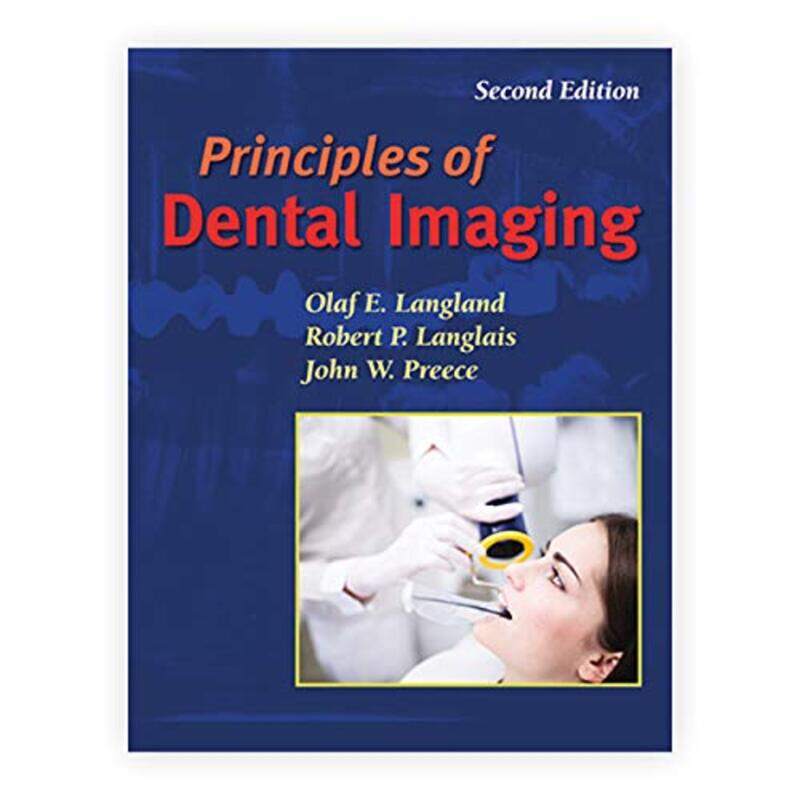 

Principles Of Dental Imaging by Olaf E Langland - Paperback