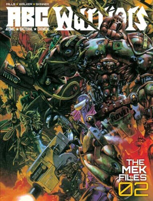 

Abc Warriors The Mek Files 02 by Pat MillsKev Walker-Hardcover