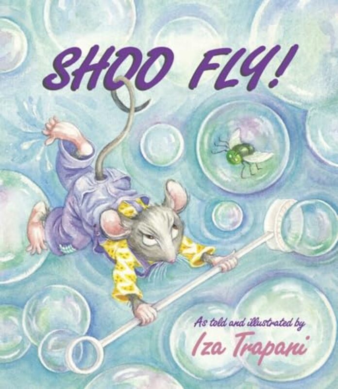 

Shoo Fly by Iza TrapaniIza Trapani-Paperback