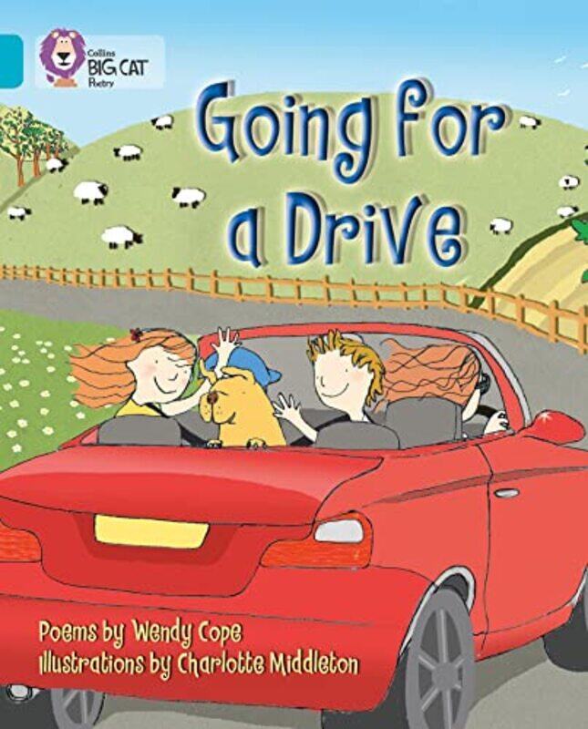 

Going For A Drive Band 07Turquoise Collins Big Cat By Cope, Wendy - Middleton, Charlotte - Collins Big Cat -Paperback