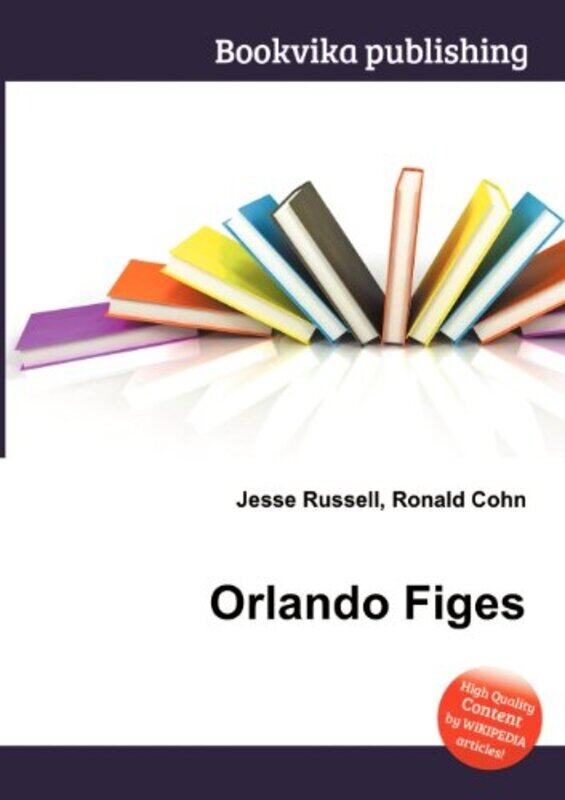 

Orlando Figes by Jesse RussellRonald Cohn-Paperback