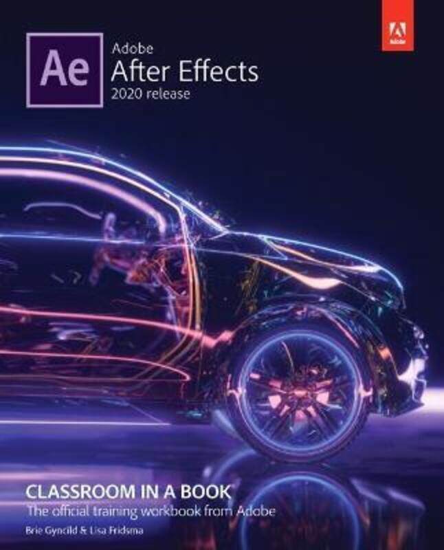 

Adobe After Effects Classroom in a Book (2020 release),Paperback,ByLisa Fridsma