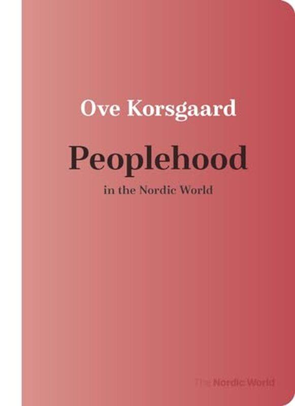 

Peoplehood in the Nordic World by Ove Korsgaard-Paperback