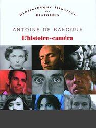 Lhistoire-cam ra,Paperback by Antoine de Baecque