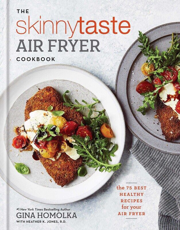 

The Skinnytaste Air Fryer Cookbook: The Best Healthy Recipes for Your Air Fryer, Hardcover Book, By: Gina Homolka, Heather K Jones