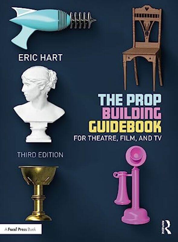 

The Prop Building Guidebook by Alison Wray-Paperback