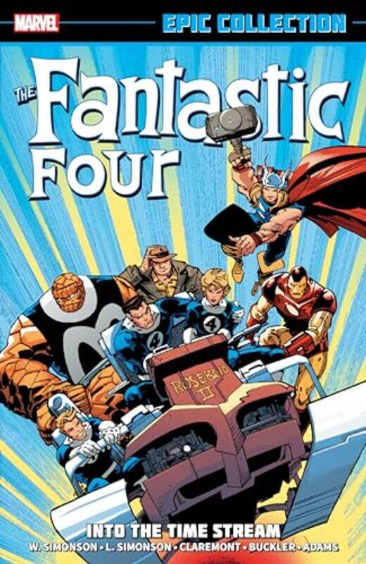 

Fantastic Four Epic Collection Into The Time Stream New Printing by Walter SimonsonLouise SimonsonChris Claremont-Paperback