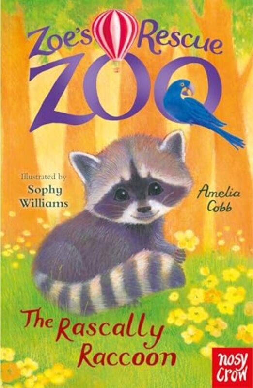

Zoes Rescue Zoo The Rascally Raccoon by Amelia CobbSophy Williams-Paperback