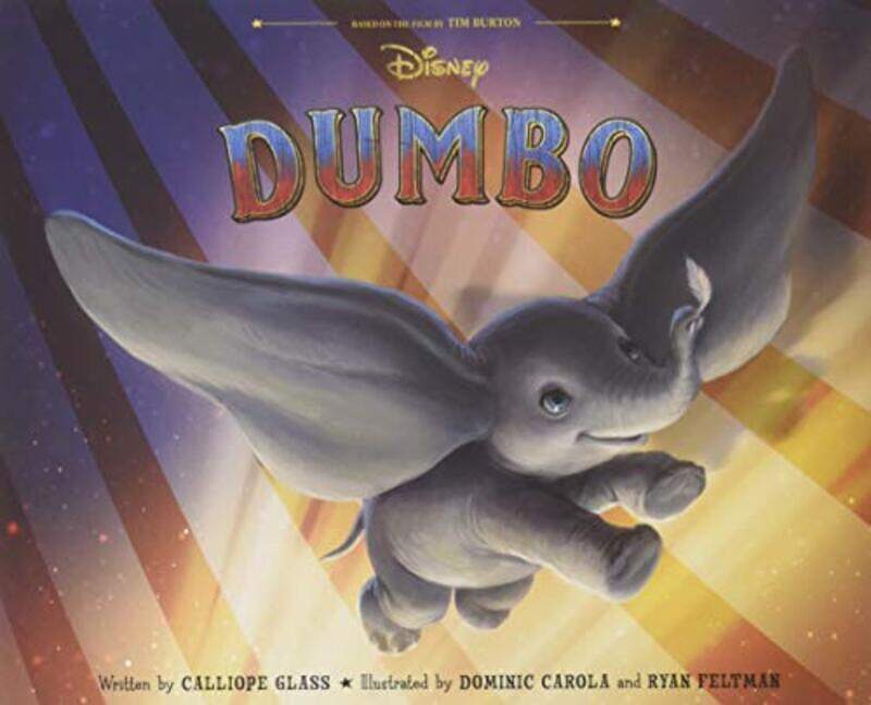 

Dumbo Live Action Picture Book, Hardcover Book, By: Calliope Glass