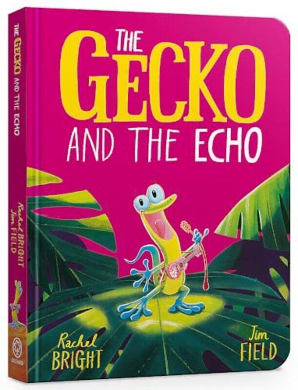 

The Gecko And The Echo Board Book By Bright Rachel - Field Jim - Paperback