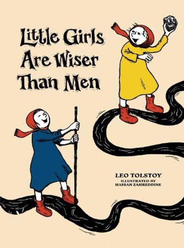 

Little Girls Are Wiser Than Men by Leo TolstoyHassan Zahreddine-Hardcover