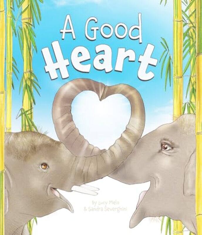 

A Good Heart by Lucy MeloSandra Severgnini -Hardcover