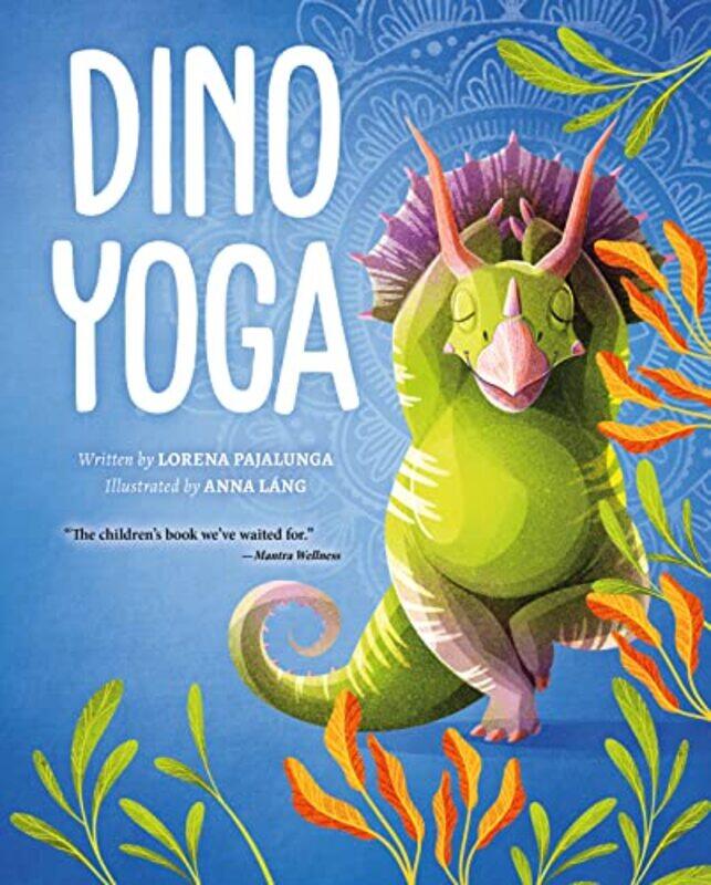 

Dino Yoga by Lorena Pajalunga-Hardcover