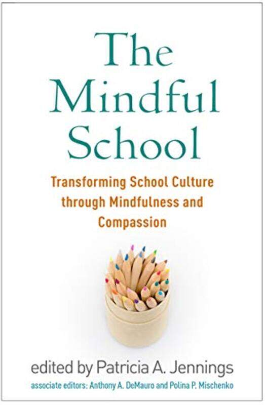 

The Mindful School by Patricia A Jennings-Paperback