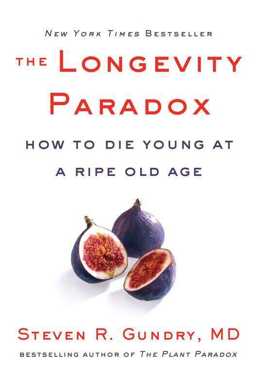 

The Longevity Paradox: How to Die Young at a Ripe Old Age, Hardcover Book, By: Steven R.M.D. Gundry