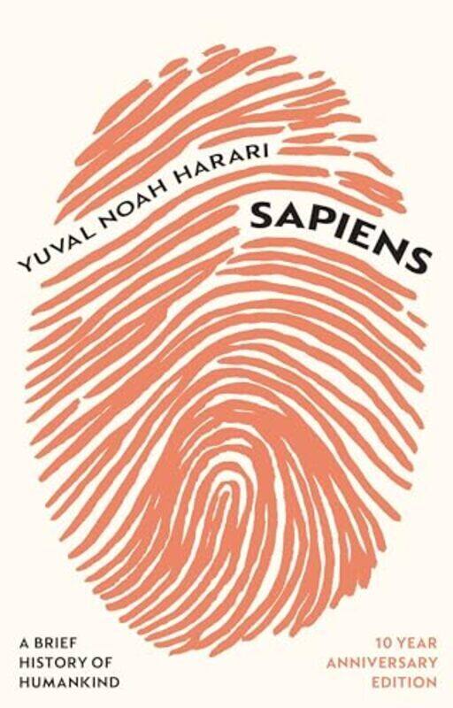 

Sapiens A Brief History Of Humankind 10 Year Anniversary Edition Harari, Yuval Noah - Harari, Yuval Noah Hardcover