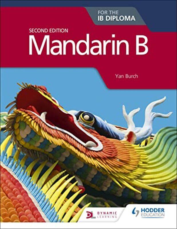 

Mandarin B for the IB Diploma Second Edition by Ron Author Smith-Paperback