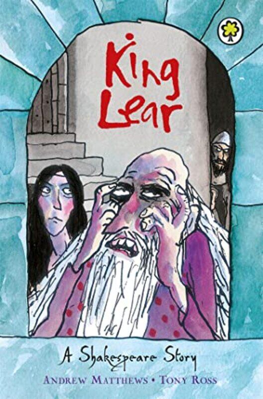 

A Shakespeare Story King Lear by Andrew MatthewsTony Ross-Paperback