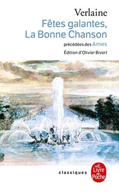 

F tes galantes, les amies, la bonne chanson , Paperback by Paul Verlaine