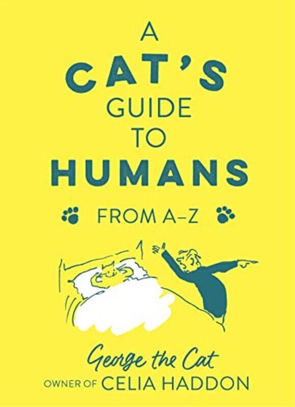 

A Cats Guide To Humans by George the Cat, owner of Celia Haddon-Hardcover