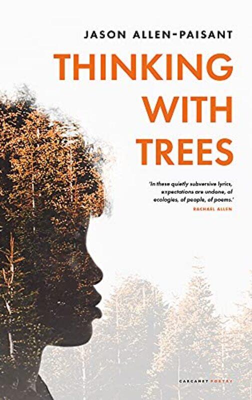 

Thinking with Trees by Jason Allen-Paisant-Paperback