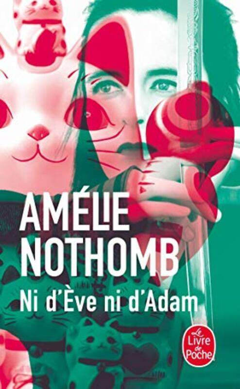 

Ni d'Eve ni d'Adam, By: Amelie Nothomb