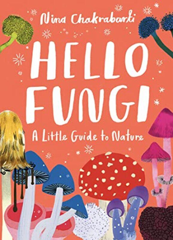 

Hello Fungi By Chakrabarti Nina - Hardcover