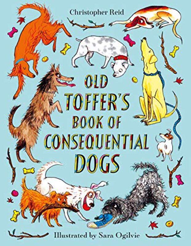 

Old Toffers Book Of Consequential Dogs by Christopher ReidSara Ogilvie-Hardcover
