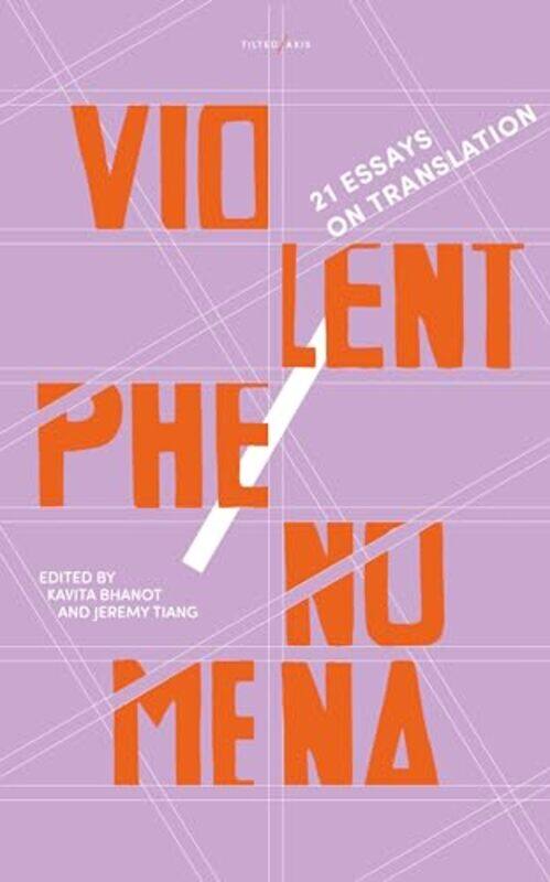 

Violent Phenomena by Jeremy TiangKavita Bhanot-Paperback