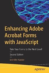 Enhancing Adobe Acrobat Forms With Javascript Take Your Forms To The Next Level By Harder Jennifer Paperback