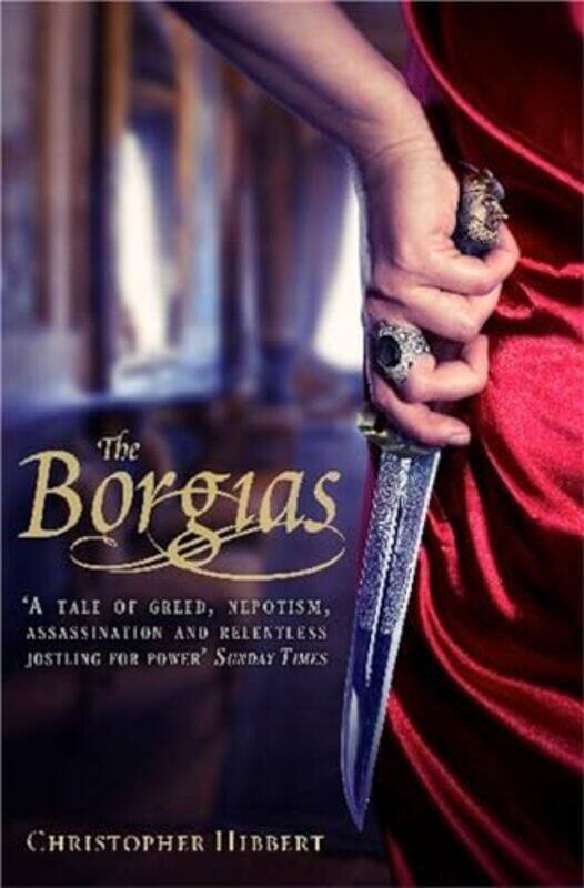 

The Borgias by Christopher Hibbert-Paperback