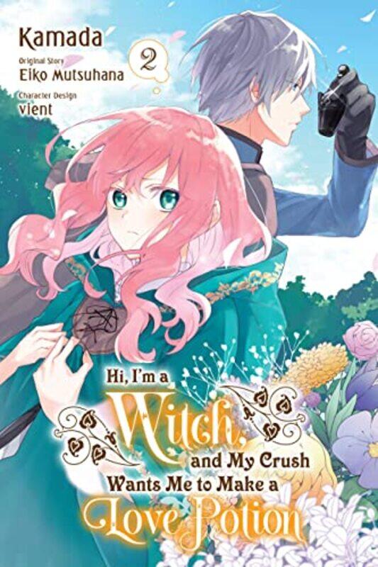 

Hi Im a Witch and My Crush Wants Me to Make a Love Potion Vol 2 by Mutsuhana-Paperback