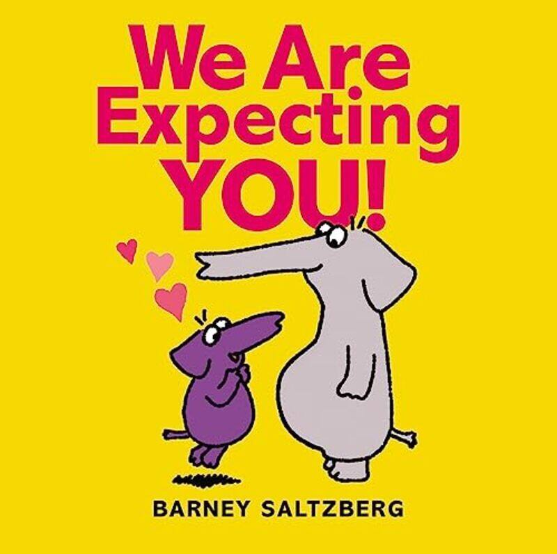 

We Are Expecting You , Hardcover by Barney Saltzberg