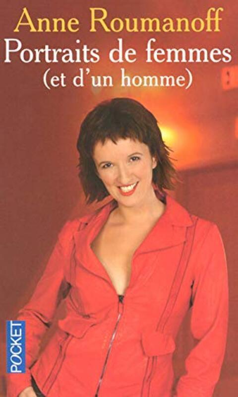 

Portraits de femmes et d'un homme,Paperback,By:Anne Roumanoff