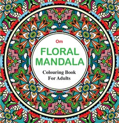Adult Colouring Book : Floral Mandala