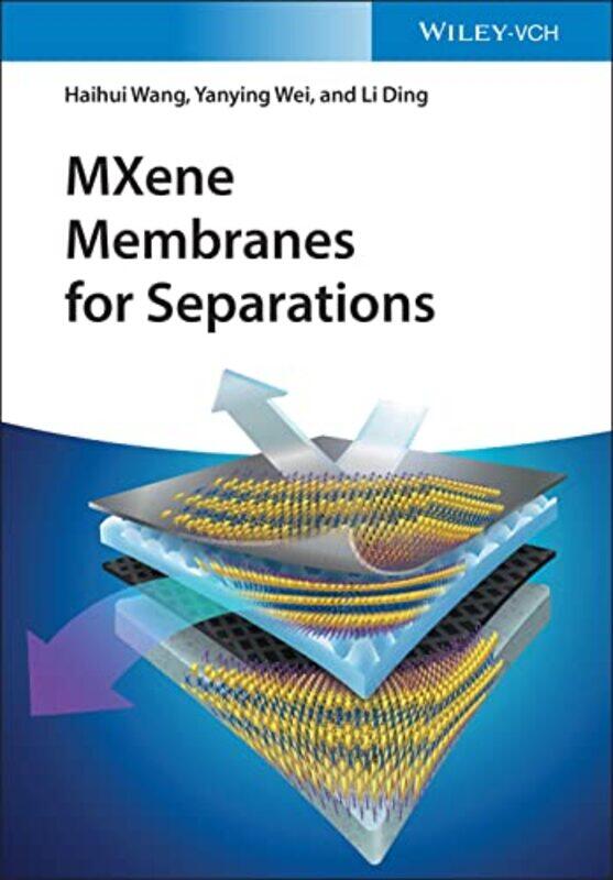 

MXene Membranes for Separations by Charles Theisler-Hardcover