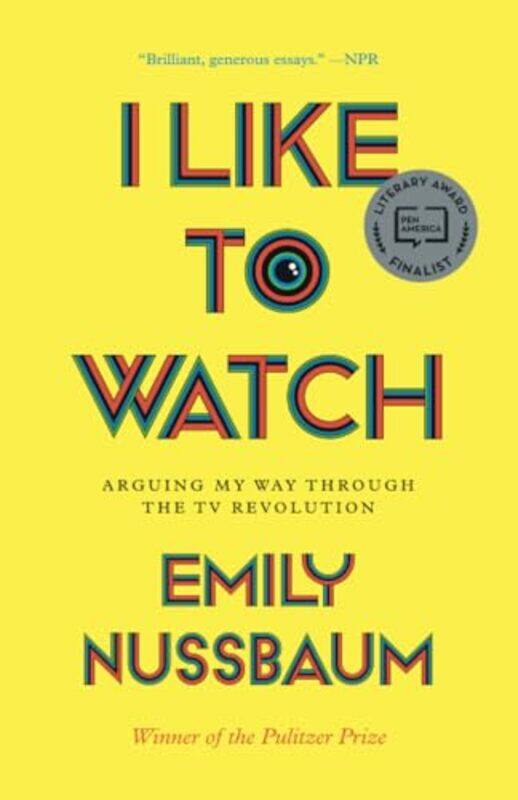 

I Like To Watch by Emily Nussbaum-Paperback