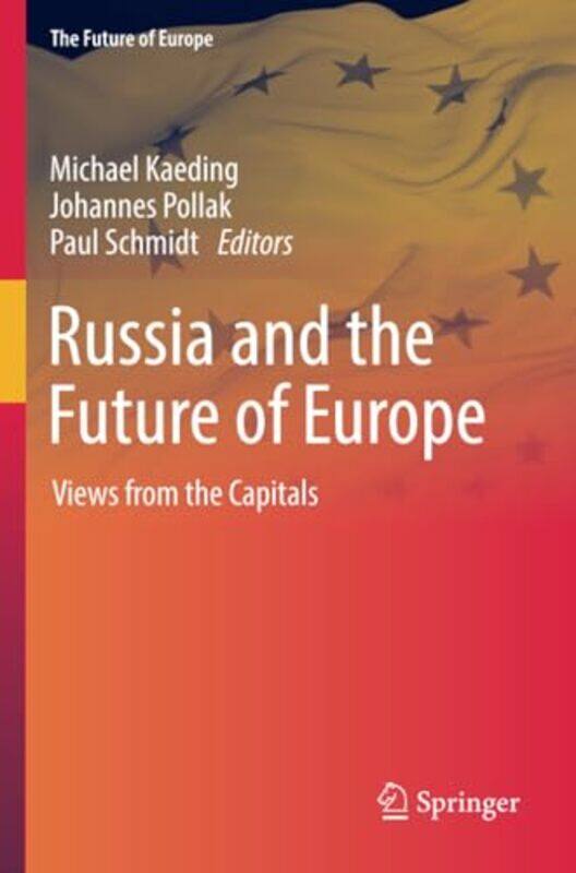 

Russia and the Future of Europe by Michael KaedingJohannes PollakPaul Schmidt-Paperback