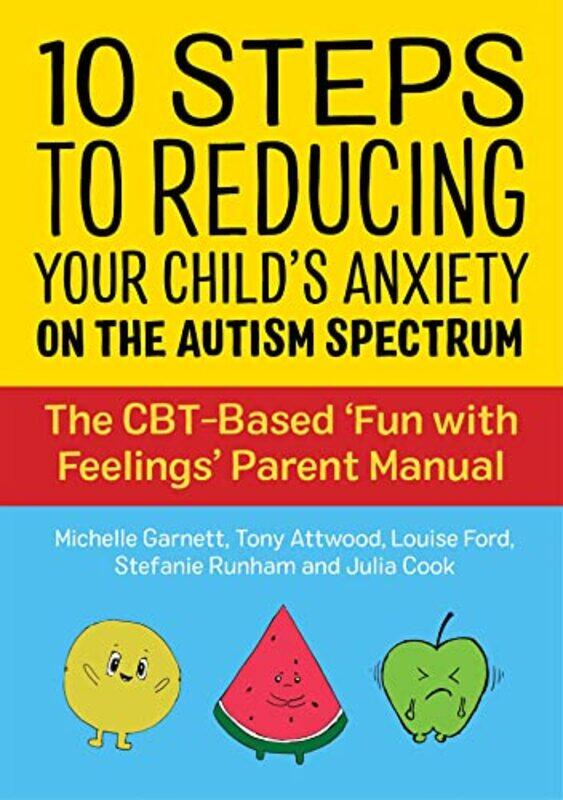 

10 Steps to Reducing Your Childs Anxiety on the Autism Spectrum by Khadj RoufJames -Paperback