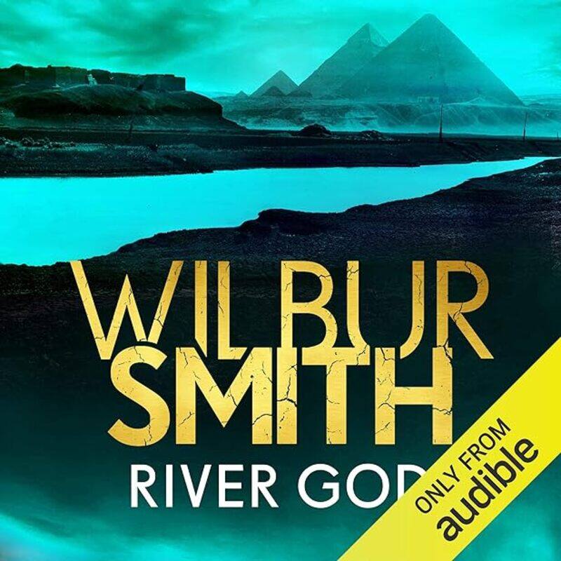 

River God The Egyptian Series 1 by Wilbur Smith Paperback