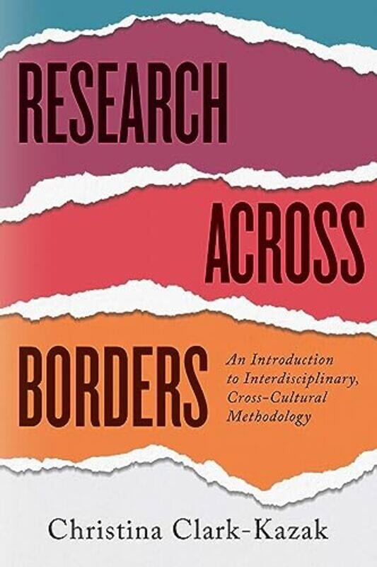 

Research Across Borders by Christina Clark-Kazak-Paperback