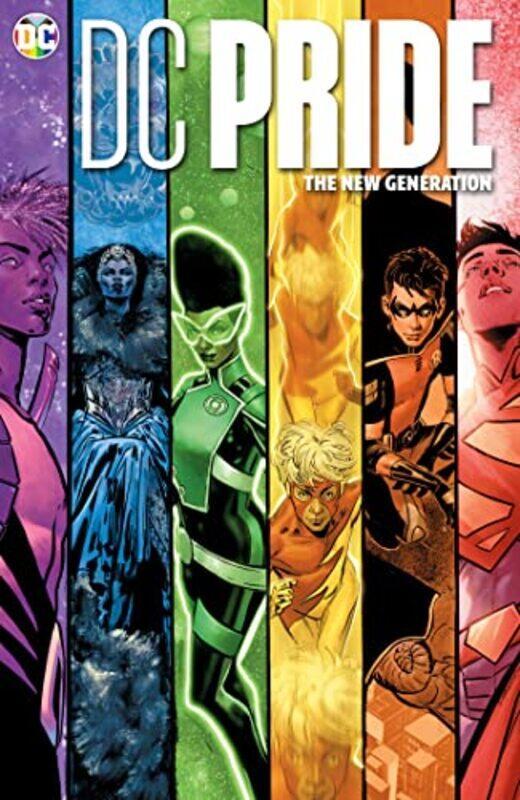 

Dc Pride: The New Generation,Hardcover,by:Various