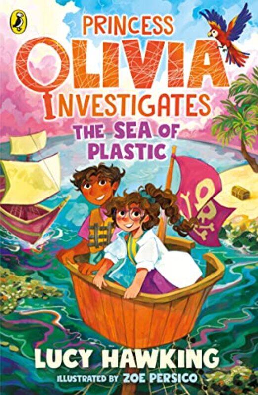 

Princess Olivia Investigates The Sea Of Plastic by Lucy Hawking-Paperback