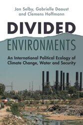 Divided Environments by Jan University of Sheffield SelbyGabrielle University of Northern British Columbia DaoustClemens University of Stirling Hoffmann-Paperback