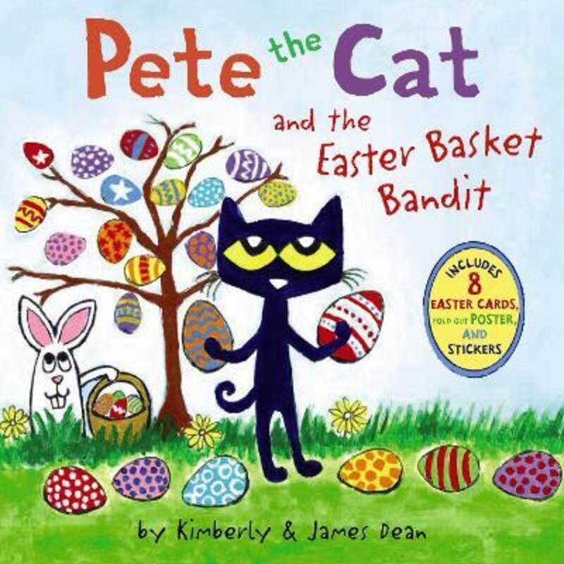 

Pete the Cat and the Easter Basket Bandit: Includes Poster, Stickers, and Easter Cards!,Paperback,ByDean, James - Dean, James - Dean, Kimberly